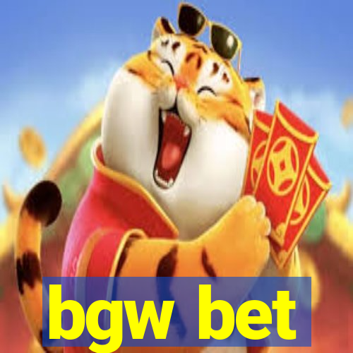 bgw bet